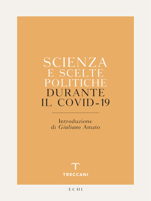 cover image of Scienza e scelte politiche durante il Covid-19